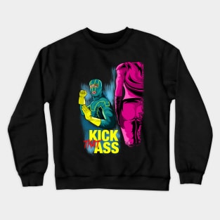 Kick That Ass Crewneck Sweatshirt